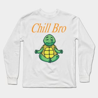 Chilling green Turtle bro Long Sleeve T-Shirt